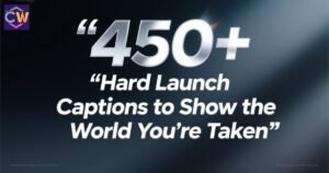 450-hard-launch-captions-to-show-the-world-youre-taken