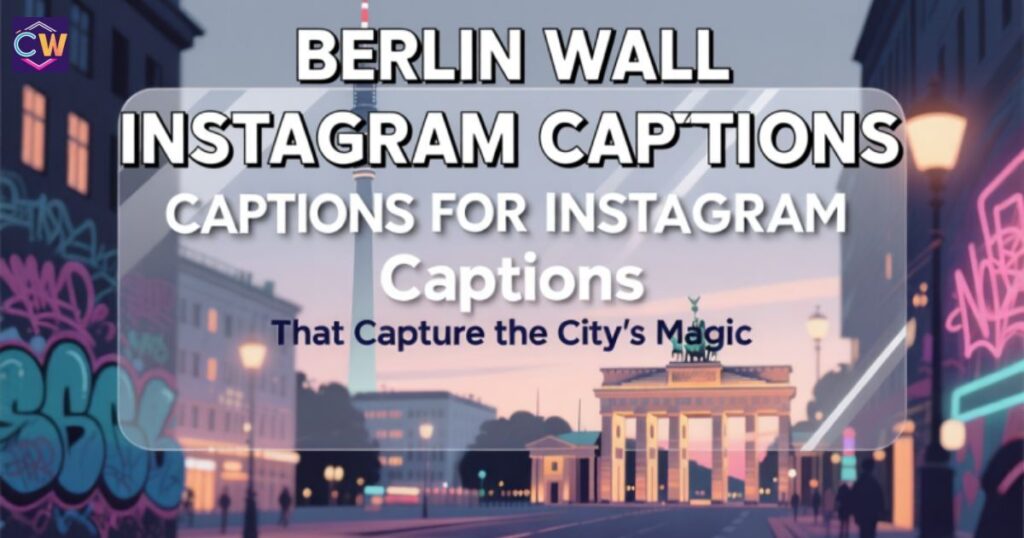 berlin-wall-instagram-captions