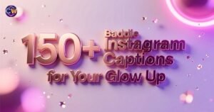 150baddie-instagram-captions-for-your-glow-up