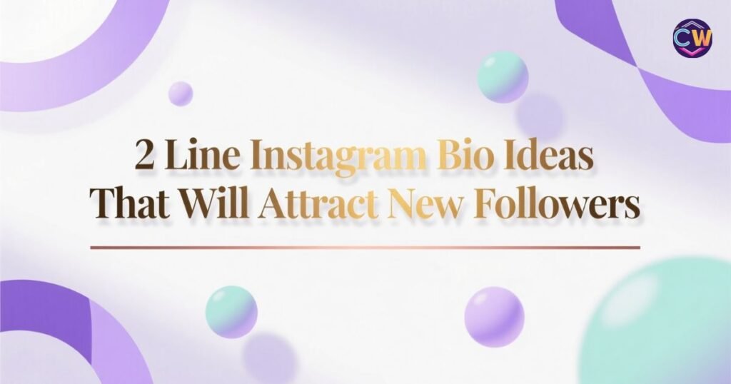 2-line-instagram-bio-ideas-that-will-attract-new-followers