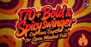 170-bold-and-spicy-swinger-captions-for-open-minded-fun