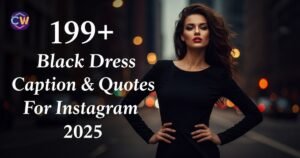 199-black-dress-caption-and-quotes-for-instagram-2025