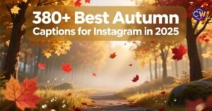 380-best-autumn-captions-for-instagram-in-2025