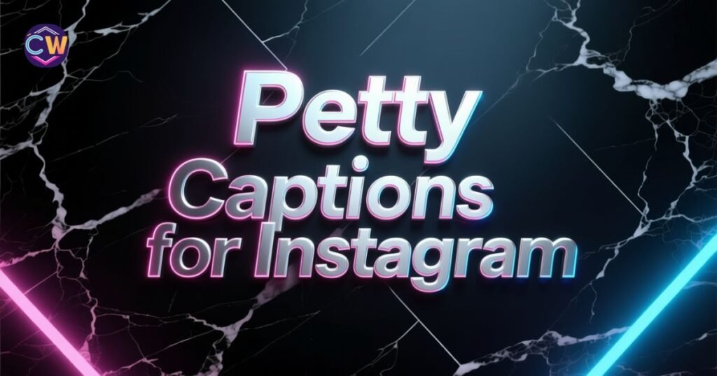 petty-captions-for-instagram