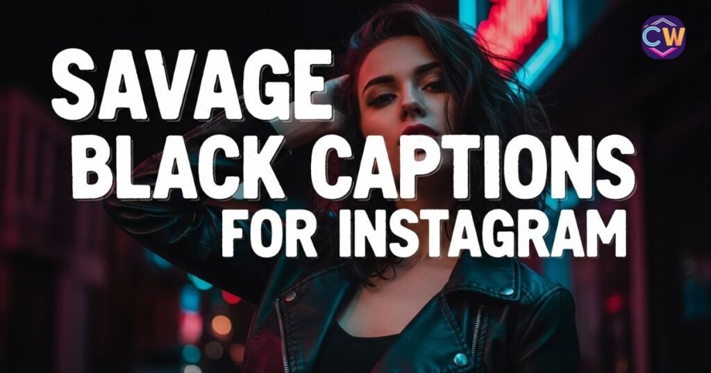 savage-black-captions-for-instagram
