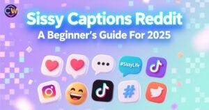 sissy-captions-reddit-a-beginners-guide-for-2025