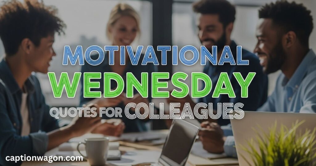 motivational-wednesday-quotes-for-colleagues